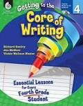 Cover: Getting to the Core of Writing - Shell Educational Publishing