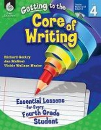 Enlarge image Cover: Getting to the Core of Writing - Shell Educational Publishing