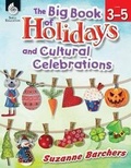 Cover: The Big Book of Holidays and Cultural Celebrations Levels 3-5 - Shell Educational Publishing