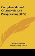 Cover: Complete Manual Of Analysis And Paraphrasing (1877) - Kessinger Publishing