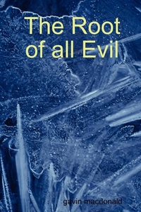 Abbildung von: The Root of All Evil - Lulu.com