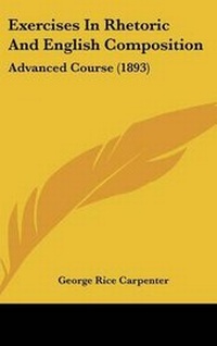 Enlarge image Cover: Exercises In Rhetoric And English Composition - Kessinger Publishing
