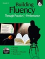 Cover: Building Fluency Through Practice & Performance Grade 3 - Shell Educational Publishing