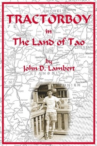 Enlarge image Cover: Tractorboy in the Land of Tao - AuthorHouse