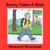 Enlarge image Cover: Benny Takes A Walk - Authorhouse