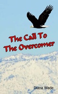 Cover: The Call To The Overcomer - AuthorHouse