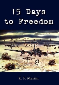 Enlarge image Cover: 15 Days to Freedom - Authorhouse