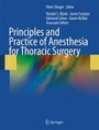 Cover: Principles and Practice of Anesthesia for Thoracic Surgery - Springer