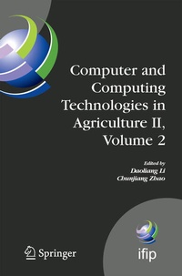 Enlarge image Cover: Computer and Computing Technologies in Agriculture II, Volume 2 - Springer