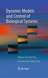 Enlarge image Cover: Dynamic Models and Control of Biological Systems - Springer