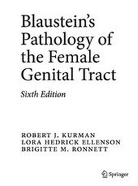 Abbildung von: Blaustein's Pathology of the Female Genital Tract - Springer