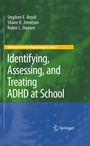 Cover: Identifying, Assessing, and Treating ADHD at School - Springer