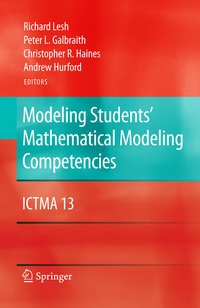 Enlarge image Cover: Modeling Students' Mathematical Modeling Competencies - Springer
