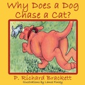 Cover: Why Does a Dog Chase a Cat? - AuthorHouse