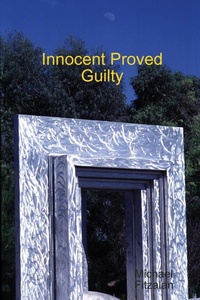 Abbildung von: IPG - Innocent Proved Guilty - Lulu.com