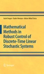 Cover: Mathematical Methods in Robust Control of Discrete-Time Linear Stochastic Systems - Springer