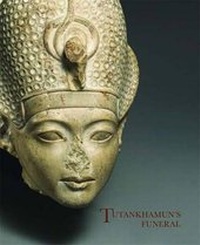 Enlarge image Cover: Tutankhamun's Funeral - Yale University Press