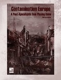 Cover: Contamination Europe - A Post-apocalyptic Role Playing Game - Lulu.com