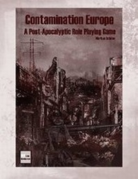 Enlarge image Cover: Contamination Europe - A Post-apocalyptic Role Playing Game - Lulu.com