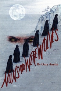 Enlarge image Cover: Nuns And Werewolves - AuthorHouse