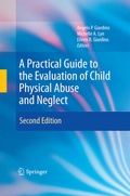 Cover: A Practical Guide to the Evaluation of Child Physical Abuse and Neglect - Springer