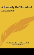 Cover: A Butterfly on the Wheel - Kessinger Publishing