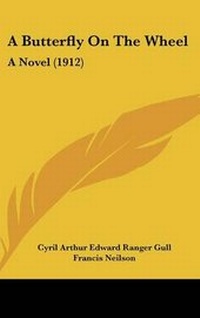 Enlarge image Cover: A Butterfly on the Wheel - Kessinger Publishing