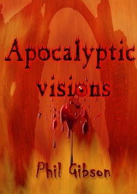 Enlarge image Cover: Apocalyptic Visions - Lulu.com