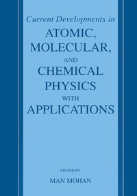 Enlarge image Cover: Current Developments in Atomic, Molecular, and Chemical Physics with Applications - Springer