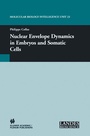 Cover: Nuclear Envelope Dynamics in Embryos and Somatic Cells - Kluwer Academic/Plenum Publishers