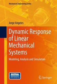 Enlarge image Cover: Dynamic Response of Linear Mechanical Systems - Birkhauser Boston Inc