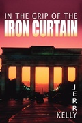 Cover: In the Grip of the Iron Curtain - Authorhouse