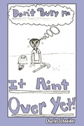 Cover: Don't Bury Me...IT AIN'T OVER YET - AuthorHouse