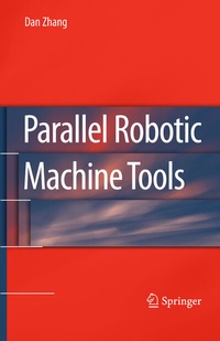 Enlarge image Cover: Parallel Robotic Machine Tools - Springer