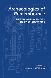 Abbildung von: Archaeologies of Remembrance - Kluwer Academic/Plenum Publishers