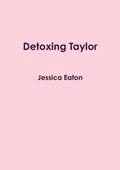 Cover: Detoxing Taylor - Lulu.com