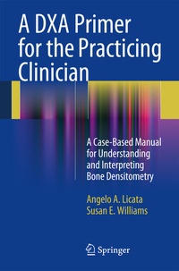 Abbildung von: A DXA Primer for the Practicing Clinician - Springer