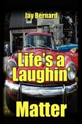 Cover: Life's a Laughin' Matter - AuthorHouse