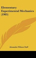 Cover: Elementary Experimental Mechanics (1905) - Kessinger Publishing