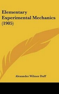 Enlarge image Cover: Elementary Experimental Mechanics (1905) - Kessinger Publishing