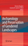 Cover: Archaeology and Preservation of Gendered Landscapes - Springer