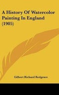 Cover: A History Of Watercolor Painting In England (1905) - Kessinger Publishing