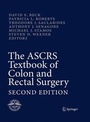 Cover: The ASCRS Textbook of Colon and Rectal Surgery - Springer