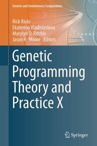 Enlarge image Cover: Genetic Programming Theory and Practice X - Springer