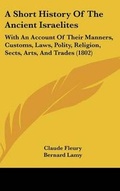 Cover: A Short History Of The Ancient Israelites - Kessinger Publishing