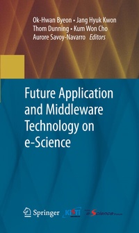 Bild vergrößern Bild: Future Application and Middleware Technology on e-Science - Springer