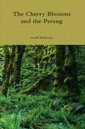 Cover: The Cherry Blossom and The Parang - Lulu.com