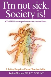Enlarge image Cover: I'm Not Sick. Society Is! - AuthorHouse