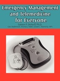 Cover: Emergency Management and Telemedicine for Everyone - AuthorHouse