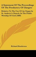 Cover: A Statement of the Proceedings of the Presbytery of Glasgow - Kessinger Publishing
